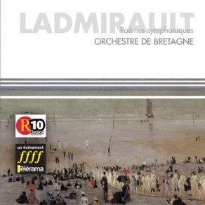 Ladmirault - Poèmes Symphoniques - En Forêt, Brocéliande Au Matin, La Brière, Valse Triste album cover