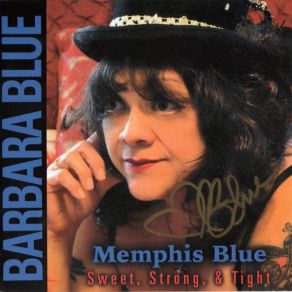 Memphis Blue ~ Sweet, Strong & Tight album cover