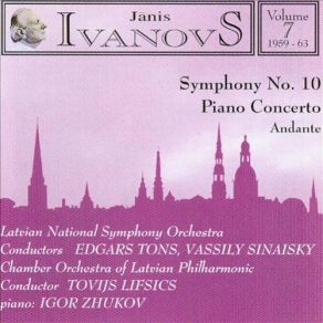Janis Ivanovs - Piano Concerto, Symphony № 10, Andante album cover