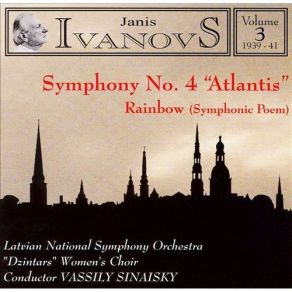 Janis Ivanovs - Rainbow, Symphony № 4 Atlantis album cover