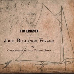Josh Billings Voyage Or, Cosmopolite On The Cotton Road album cover