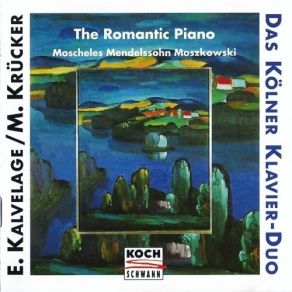 Mendelssohn, Moszkowski, Moscheles – Works For Piano Duet (Kolner Klavier-Duo) album cover