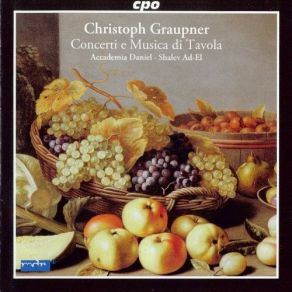 Graupner - Concerti E Musica Di Tavola (Accademia Daniel, Ad-El) album cover