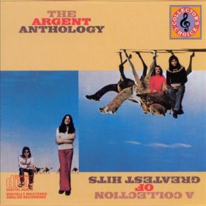 The Argent Anthology: A Collection Of Greatest Hits album cover