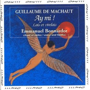 Emmanuel Bonnardot. Guillaume De Machaut - Ay Mi! album cover