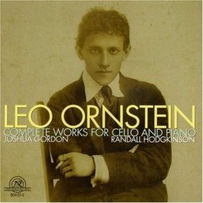 Ornstein, Leo - Complete Works For Cello And Piano (Gordon, Hodgkinson) album cover