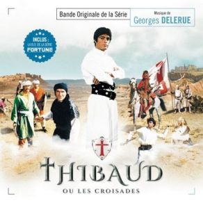 Thibaud Ou Les Croisades / Fortune (Original Soundtrack) album cover