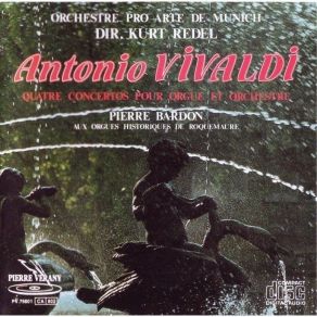 Vivaldi. Quatre Concertos Pour Orgue Et Orchestre - Orchestre Pro Arte Der Munich, Curt Redel album cover