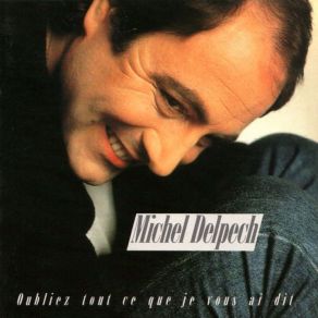 Oubliez Tout Ce Que Je Vous Ai Dit album cover
