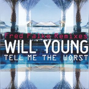 Tell Me The Worst (Fred Falke Remixes) album cover