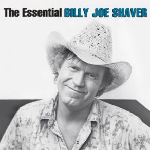 The Essential Billy Joe Shaver album cover