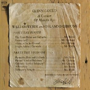 Glenn Gould: A Consort Of Musicke Bye William Byrde And Orlando Gibbons - Gould Remastered album cover