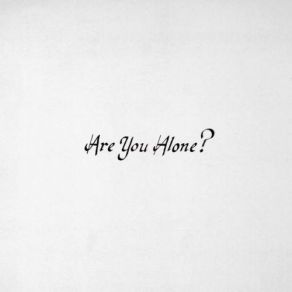 Are You Alone album cover