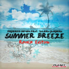 Summer Breeze (Remix Edition) album cover