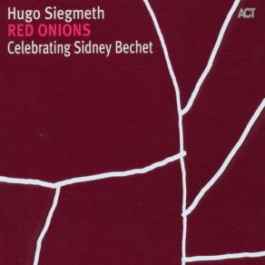 Red Onions (Celebrating Sidney Bechet) album cover