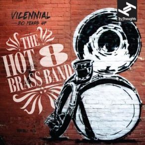 Vicennial - 20 Years Of The Hot 8 Brass Band album cover
