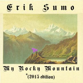My Rocky Mountain (10th Anniversary Edition) album cover
