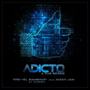 Adicto A Tus Redes (Nicky Jam) (Single) album cover