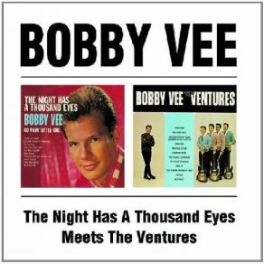The Nigh Has A Thousand Eyes / Bobby Vee Meets The Ventures album cover