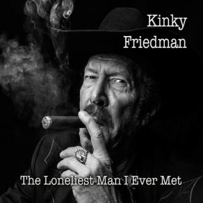 The Loneliest Man I Ever Met album cover