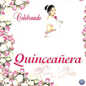 Celebrando Quinceañera album cover