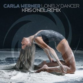 Lonely Dancer (Kris O'Neil Remix) (Single) album cover