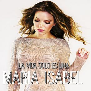 La Vida Solo Es Una (Single) album cover