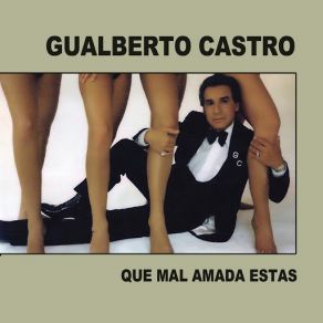 Que Mal Amada Estás album cover