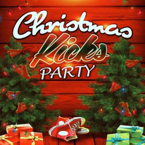 Christmas Kicks Party album cover
