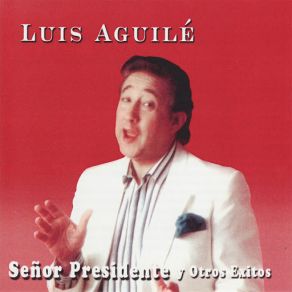 Señor Presidente Y Otros Exitos album cover