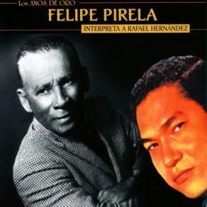 Felipe Pirela Interpreta A Rafael Hernández album cover