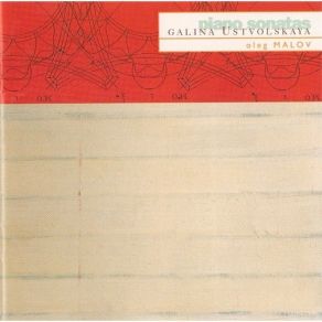 Ustvolskaya - Piano Sonatas (Oleg Malov) album cover