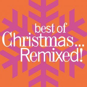 Best Of Christmas... Remixed! album cover