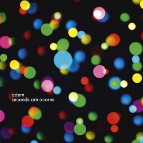Seconds Are Acorns album cover