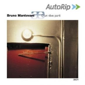 Bruno Mantovani - D'un Rêve Parti album cover