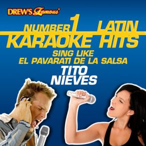Drew's Famous # 1 Latin Karaoke Hits: Sing Like El Pavarroti De La Salsa - Tito Nieves album cover