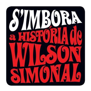 S'Imbora - A História De Wilson Simonal album cover