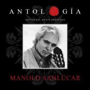 Antología De Manolo Sanlúcar (Remasterizado 2015) (CD1) album cover