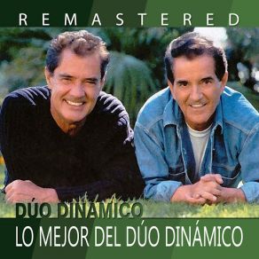 Lo Mejor Del Dúo Dinámico (Remastered) album cover