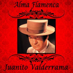 Alma Flamenca. Juanito Valderrama album cover