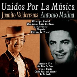 Unidos Por La Música: Juanito Valderrama & Antonio Molina album cover