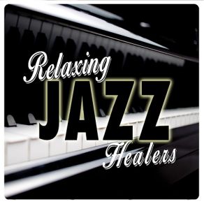 Relaxing Jazz Healers album cover
