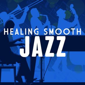 Healing Smooth Jazz (CD2) album cover