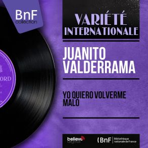 Yo Quiero Volverme Malo (Mono Version) [Pepe Martinez] album cover