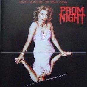 Prom Night (Original Soundtrack) (Bonus Tracks 1) album cover