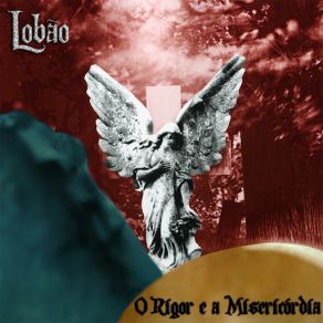 O Rigor E A Misericórdia album cover
