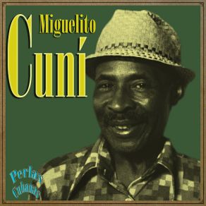 Perlas Cubanas: Miguelito Cuní album cover