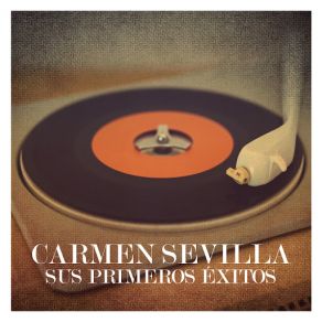 Carmen Sevilla. Sus Primeros Éxitos album cover