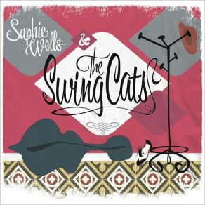 Saphie Wells & The Swing Cats album cover