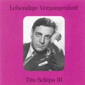 Tito Schipa - Lebendige Vergangenheit III album cover